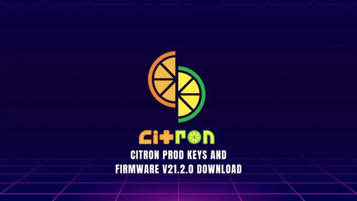 Citron Prod Keys and firmware Download