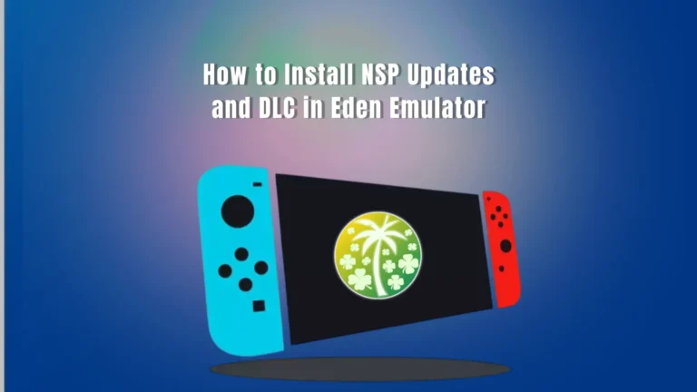 How to Install NSP Updates and DLC in Eden Emulator