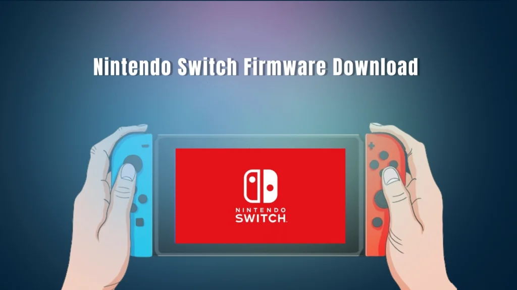Nintendo Switch Firmware Download