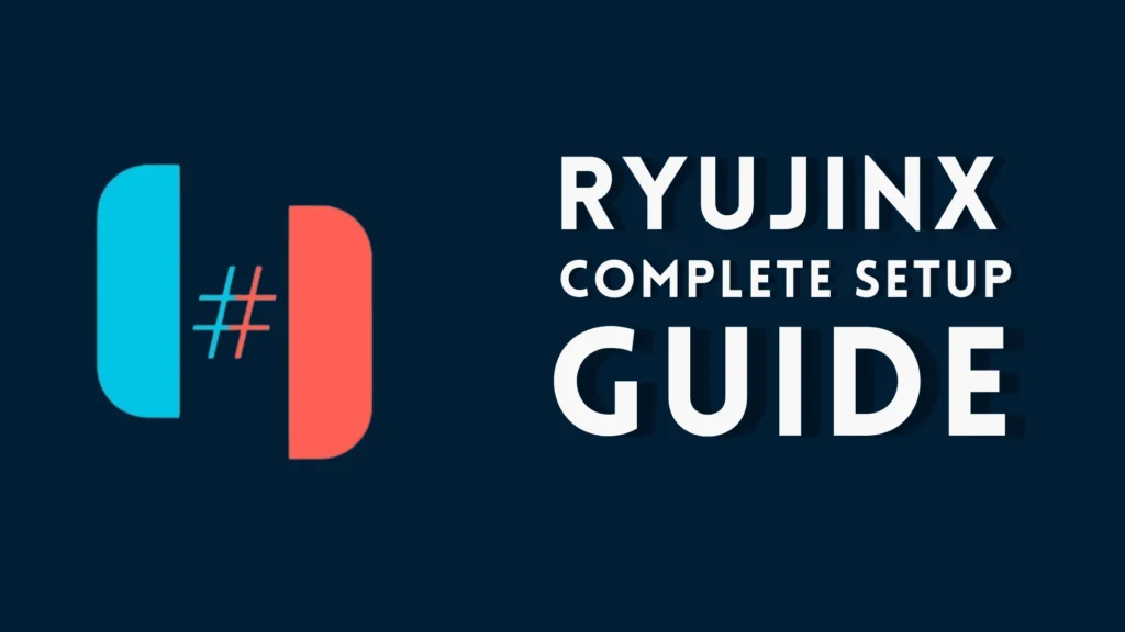 Ryujinx Setup Guide