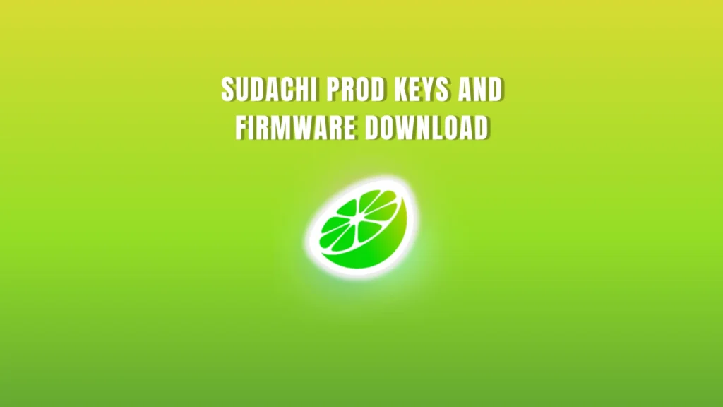 Sudachi Prod Keys and Firmware Download