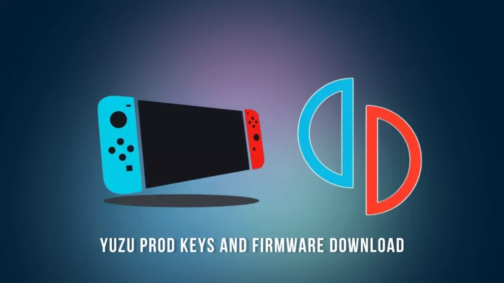 Yuzu prod keys and Firmware Download