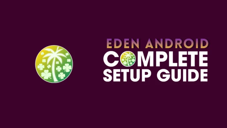 How to Set Up Eden Emulator on Android