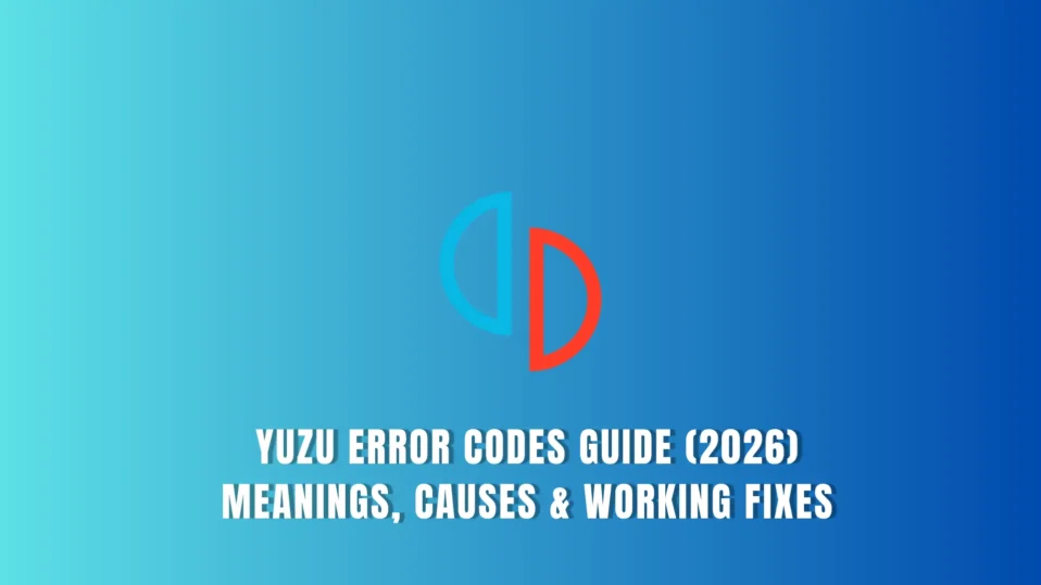 Yuzu Error Codes Guide (2026): Meanings, Causes & Working Fixes